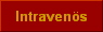 Intraven�s