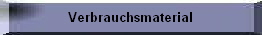 Verbrauchsmaterial