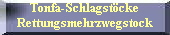Tonfa-Schlagst�cke
















Rettungsmehrzwegstock