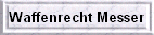 Waffenrecht Messer