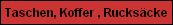 Taschen, Koffer , Rucks�cke